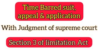 Time barred SuitLimitation Act 1908 with Judgment Of Supreme court [upl. by Nnaasil]