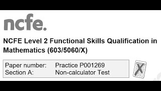 Functional Skills Maths L2 Practice P001269 NCFE Complete [upl. by Afatsum553]