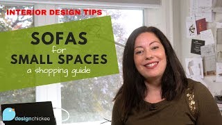 Sofas for Small Spaces Sofa Shopping Guide  Interior Design Tips [upl. by Nailluj]