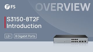 S31508T2F Ethernet Switch Overall Introduction  FS [upl. by Hulburt]