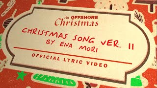 ena mori  Christmas Song Version II Official Lyric Video [upl. by Ferdy]