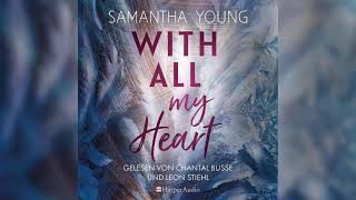 With All My Heart von Samantha Young  teil 2  Perfekte Romanze Hörbuch [upl. by Newob]