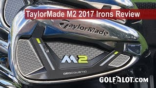 TaylorMade M2 2017 Irons Review By Golfalot [upl. by Madea]