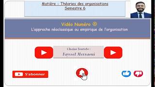 Vidéo 8  Théories des organisations  Lapproche néoclassique ou empirique [upl. by Gilman636]