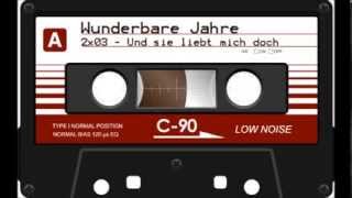 Wunderbare Jahre  S02E03  Und sie liebt mich doch Hörspiel Audio [upl. by Ruthe]