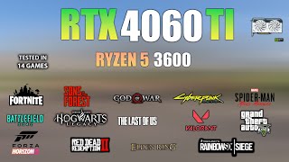 RTX 4060 Ti  Ryzen 5 3600  Test in 14 Games  RTX 4060 Ti Gaming [upl. by Enelyar]