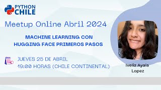 Meetup Abril 2024 Machine learning con hugging face primeros pasos [upl. by Annoyek]