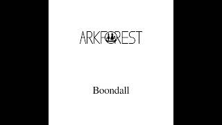 Arkforest  Boondall Audio [upl. by Ellenehs]