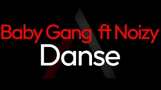 Baby Gang ft Noizy  Danse ARK Karaoke [upl. by Nesaj478]