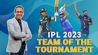 IPL2023 Harsha Bhogle picks his Team of the Tournament [upl. by Coheman]