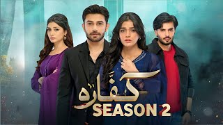 Kaffara Episode 91 Season 2  Update  Ali Ansari  Laiba Khan  Har Pal Geo [upl. by Casimire]