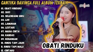 Cantika Davinca Full Album Terbaik  Obati Rinduku  Cantika Davinca Terbaru 2024 [upl. by Amikat]