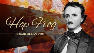 HOP FROG de EDGAR ALLAN POE  narrado por EL ABUELO KRAKEN 🦑 [upl. by Past]