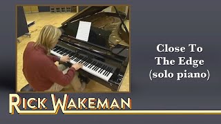 Rick Wakeman  Close To The Edge Solo Piano [upl. by Leola406]