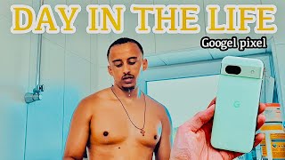 በህይወት ውስጥ አንድ ቀን A DAY IN THE LIFE with Google Pixel 8a Fani Samri 🔥🔥🔥 [upl. by Sesilu479]