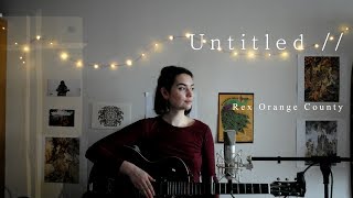 Untitled  Rex Orange County cover [upl. by Sami106]