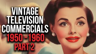 Television Commercials From The 1950s1960s Part 2 [upl. by Lontson]