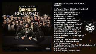 Luis R Conriquez  Corridos Bélicos Vol IV Album quotEPICENTERquot [upl. by Nonnahs308]