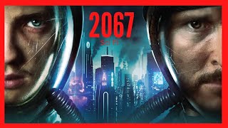 2067  TRAILER OFICIAL  2020  Movie Sci Fi Space Horror [upl. by Aoht]