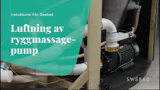 Swebad Luftning av ryggmassagepump [upl. by Dow]