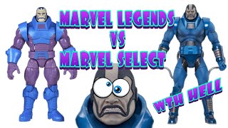 MARVEL LEGENDS APOCALYPSE VS MARVEL SELECT WHAT WAS THEY THINKING 😆😆😆 [upl. by Yelra]