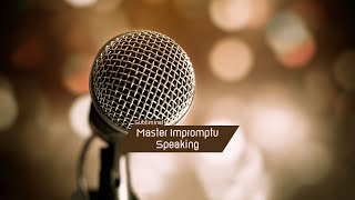 Master Impromptu Speaking  Subliminal [upl. by Esch873]