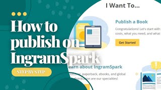 Publishing on IngramSpark 2022 Step by Step [upl. by Anceline]