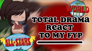 TOTAL DRAMA REACT TO MY FYP  GCRV  purolr [upl. by Ayra]