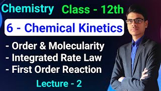 6  Chemical Kinetics  Order amp Molecularity of Reaction  Integrated Rate Law First order Reaction [upl. by Anairb]