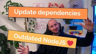 Update outdated dependencies for a NodeJs Application [upl. by Aiekan]