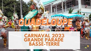 CARNAVAL GUADELOUPE 2023  Grande Parade de BasseTerre [upl. by Aeel]