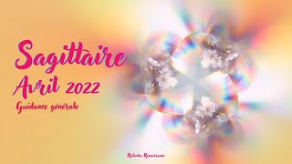 Sagittaire ♐ Avril 2022 ♐ Une opportunité vous travaillez votre équilibre et votre confiance✨💎🎈 [upl. by Studner253]