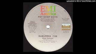 Pet Shop Boys  Suburbia Dub Version [upl. by Lynnworth]