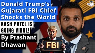 Trumps Gujarati FBI Chief Kash Patel Shocks the World  Why is Everyone talking about KASH PATEL [upl. by Eveleen435]