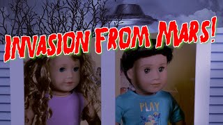 Invasion From Mars American Girl Doll Movie Short HorrorComedy [upl. by Howzell]