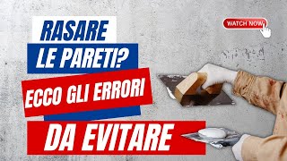 Come rasare una parete Ecco alcuni step ed errori da evitare [upl. by Sturdivant]