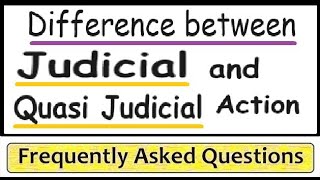 Difference between Judicial and Quasi Judicial Action [upl. by Bringhurst]