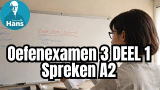 Nederlands Spreken A2 Oefenexamen 3 Deel 1 [upl. by Seys]