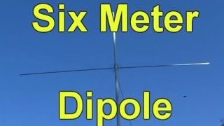 How to Build a Six Meter Ham Radio Dipole Antenna [upl. by Airemaj]