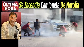 Se Incendia Camioneta de Noroña En su Gira Por Tamaulipas [upl. by Linell]