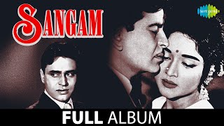 Sangam  Full Album Jukebox  Raj Kapoor  Vaijaintimala  Rajendra Kumar [upl. by Orodisi]