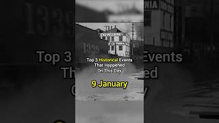 Top 3 Historical Events from January 9 [upl. by Mallorie]