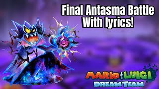 Final Antasma battle with lyrics Dream package [upl. by Nilatak]