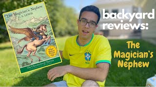 BACKYARD REVIEWS  NARNIA The Magicians Nephew [upl. by Oicinoid]