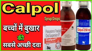 Cal Pol Syrup Drops Best Syrup For Fever  Paracetamol Syrup [upl. by Deonne]