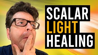 Scalar Light Healing What It Is and How It Works Energy Healing [upl. by Rot]