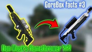 Elon Musks Flamethrower in GoreBox   GoreBox Facts 3 [upl. by Acirred]