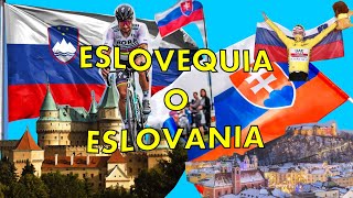 Eslovaquia o Eslovenia  Muchas casualidades para confundirse bien  ¿Cómo diferenciarlas [upl. by Enyrhtak]