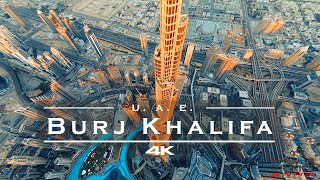 Burj Khalifa Dubai  UAE 🇦🇪  by drone 4K [upl. by Olemrac687]