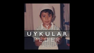 Rota  İyi Uykular Peder [upl. by Shelah763]